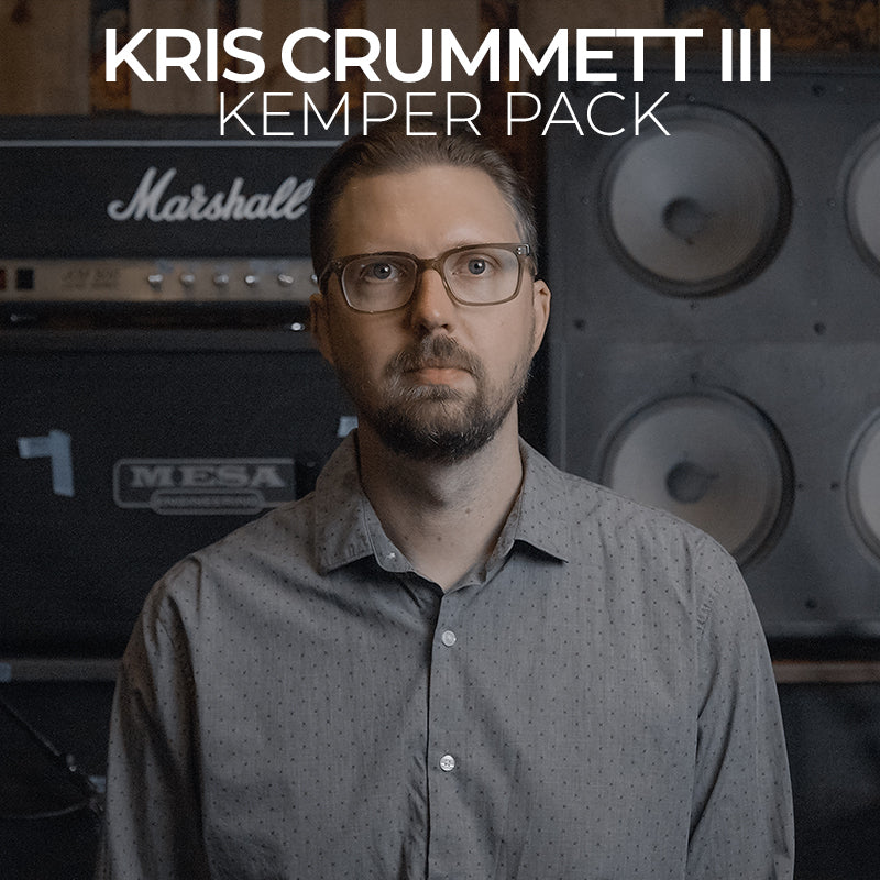 Kris Crummett - Kemper Pack 03
